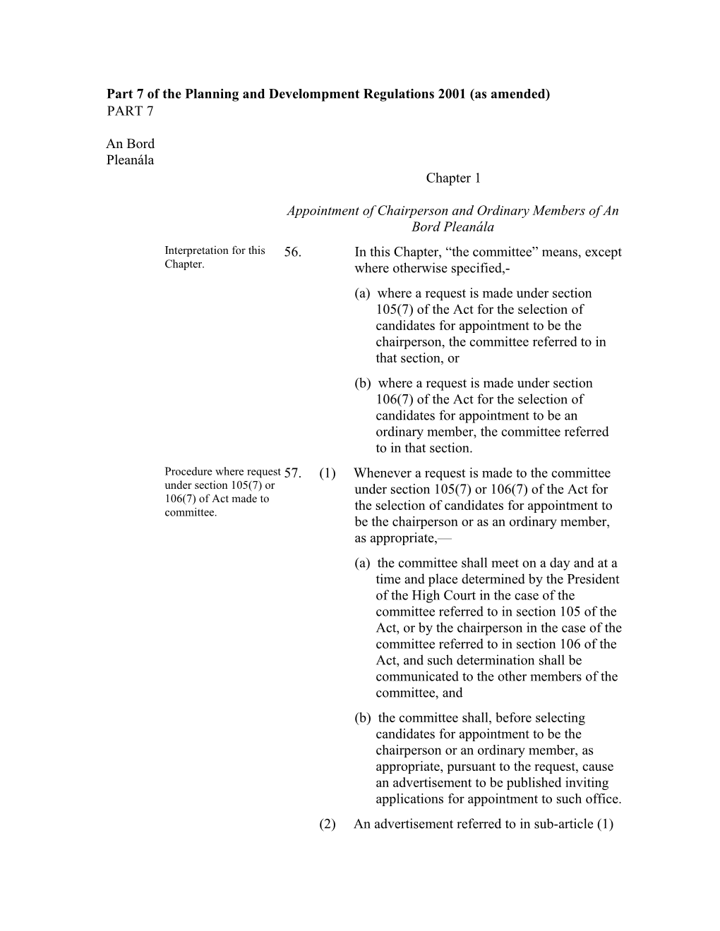 Part 7 of the Planning and Develompment Regulations 2001 (As Amended)