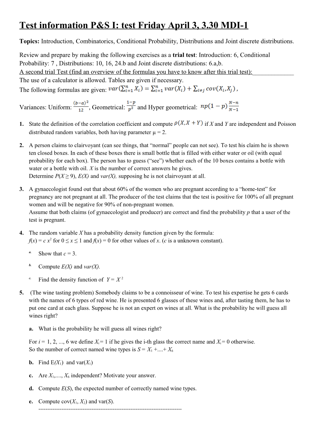 Test Information P&S I: Test Friday April 3, 3.30 MDI-1