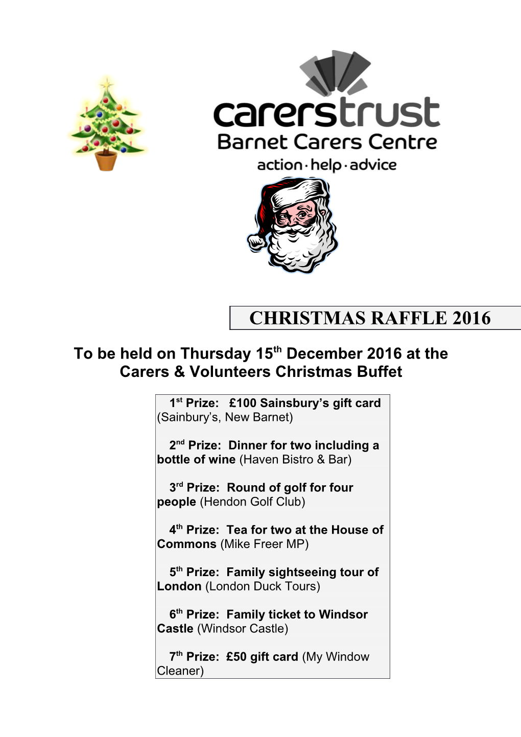 To Be Held on Thursday 15Th December 2016 at the Carers & Volunteers Christmas Buffet
