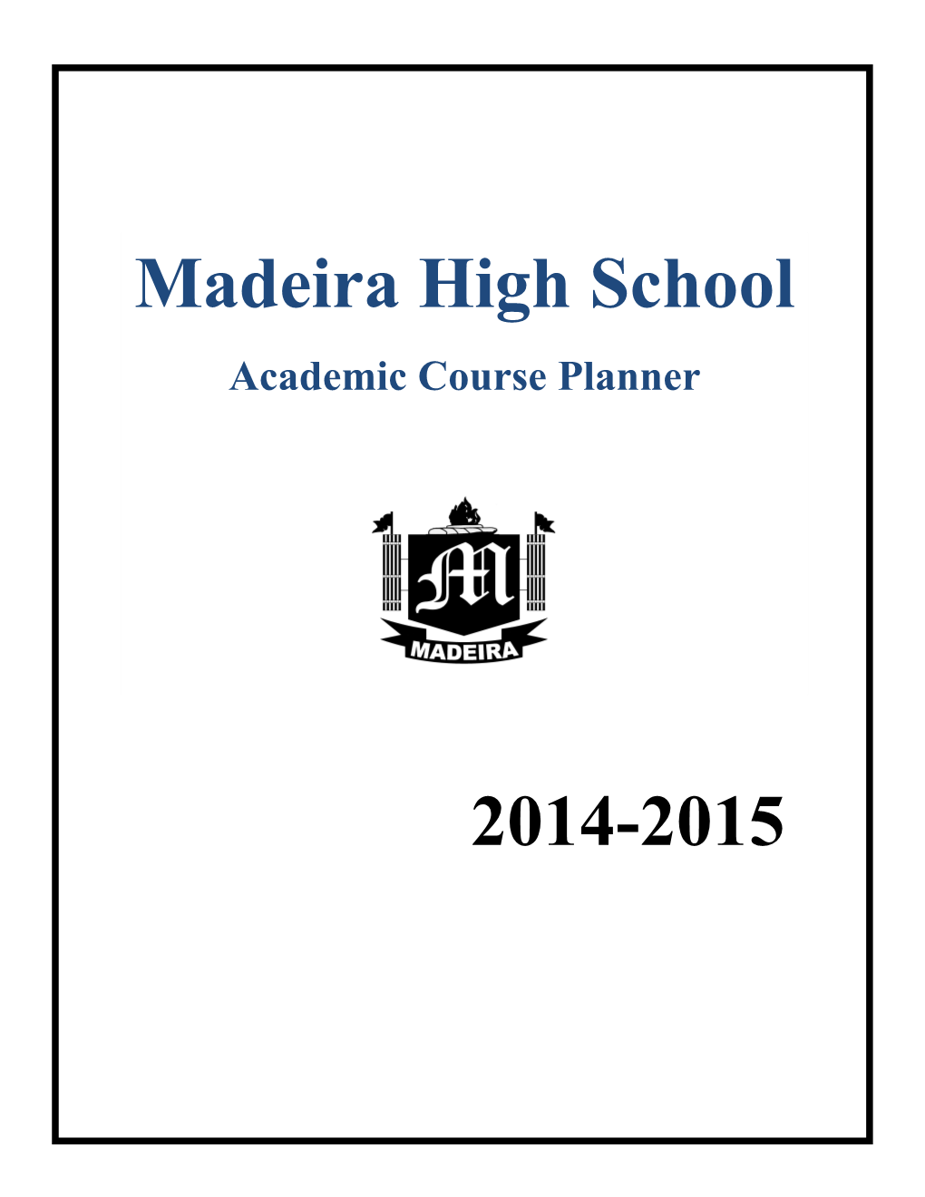 Madeira High School