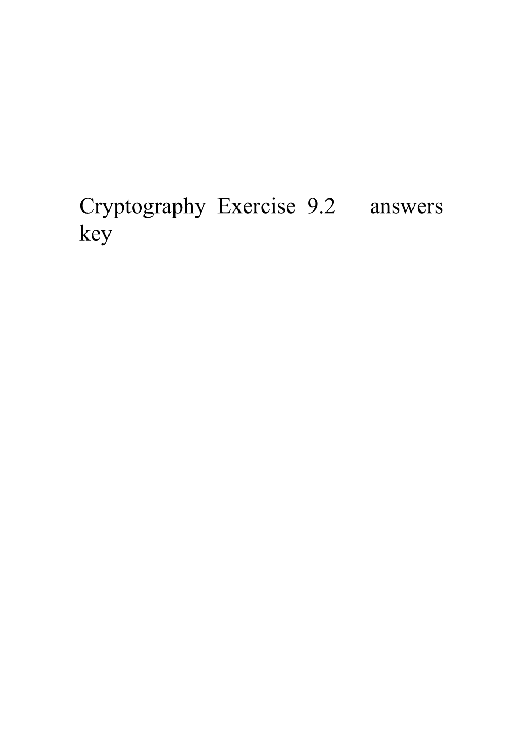 Cryptography Exercise 9.2 Answers Key