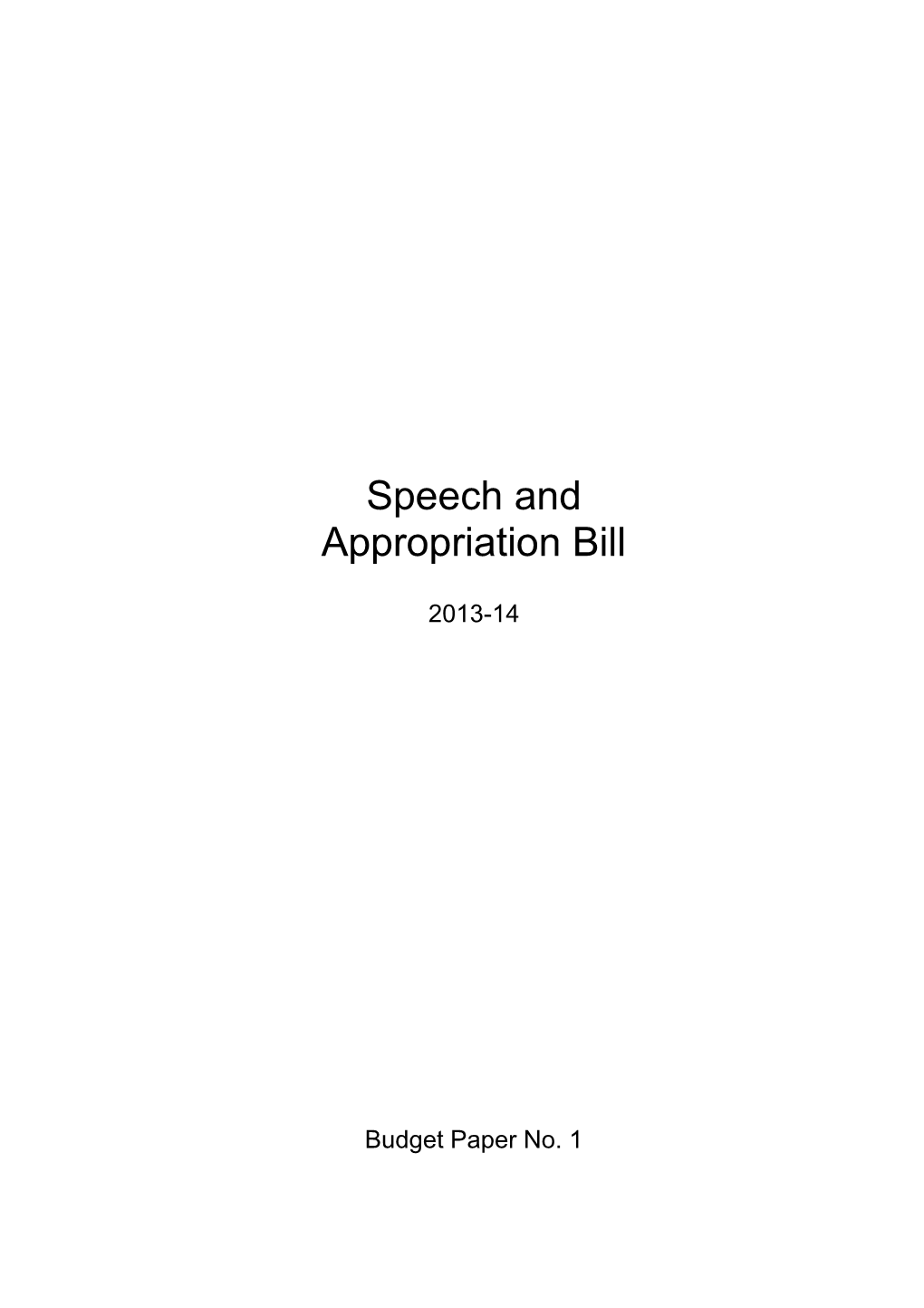 Speech and Appropriation Bill: 2013-14