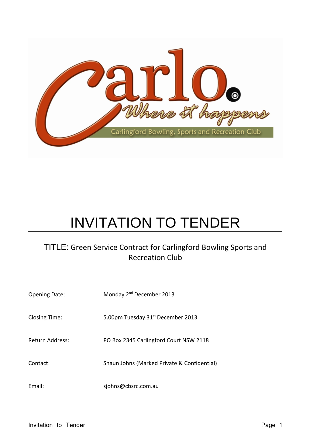 TITLE: Green Service Contract for Carlingford Bowling Sports and Recreation Club
