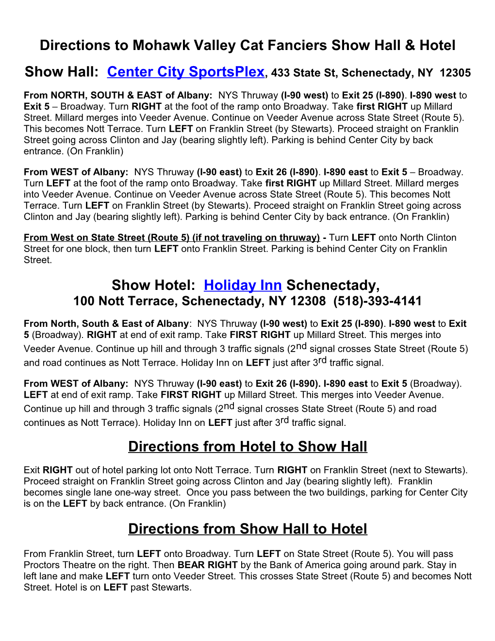 Directions to Mohawk Valley Cat Fanciers Show Hall & Hotel