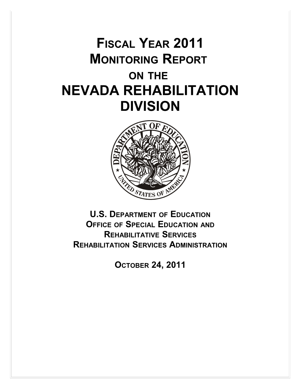 Fiscal Year 2011 Monitoring Report on the Nevada Rehabilitation Division (MS Word)