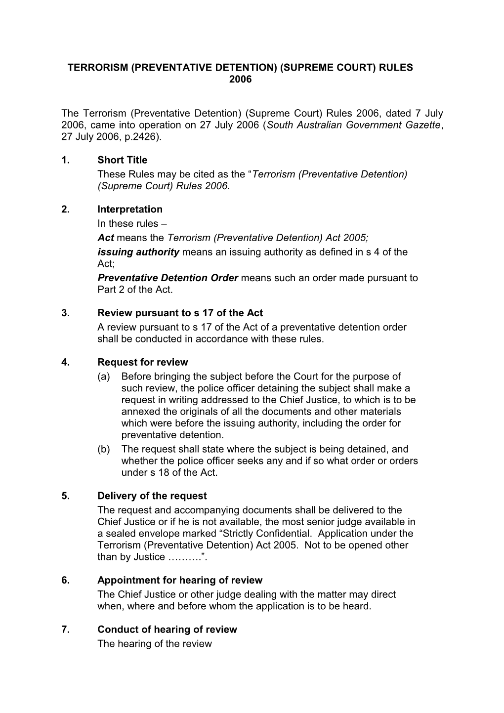 Terrorism (Preventative Detention) (Supreme Court) Rules 2006