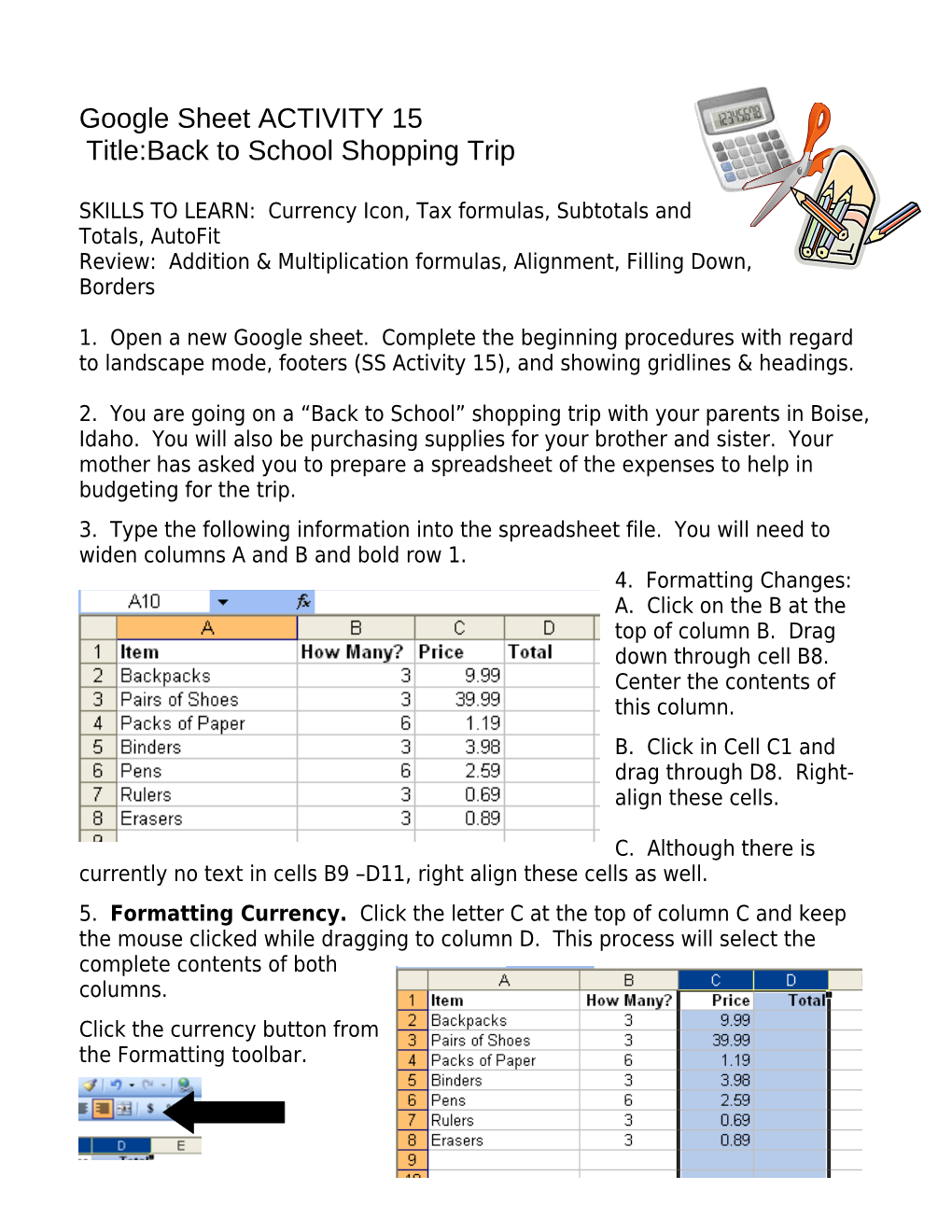SKILLS to LEARN: Currency Icon, Tax Formulas, Subtotals and Totals, Autofit