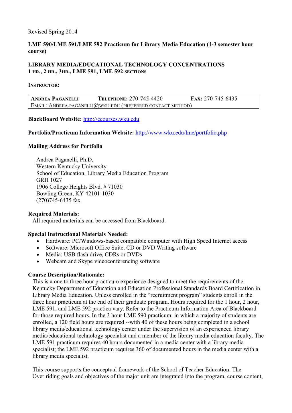 LME 590/LME 591/LME 592 Practicum for Library Media Education (1-3 Semester Hour Course)