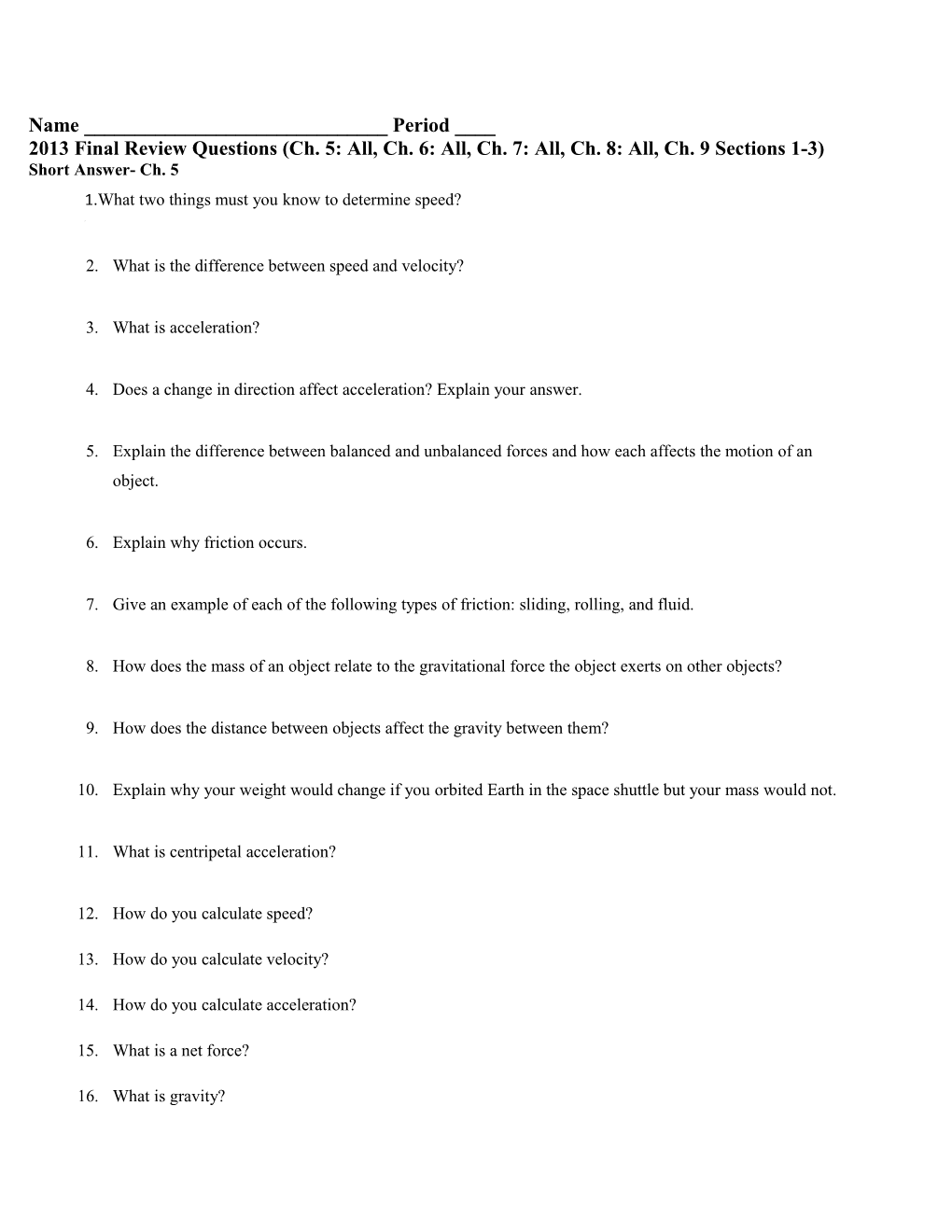 2013 Final Review Questions (Ch. 5: All, Ch. 6: All, Ch. 7: All, Ch. 8: All, Ch. 9 Sections