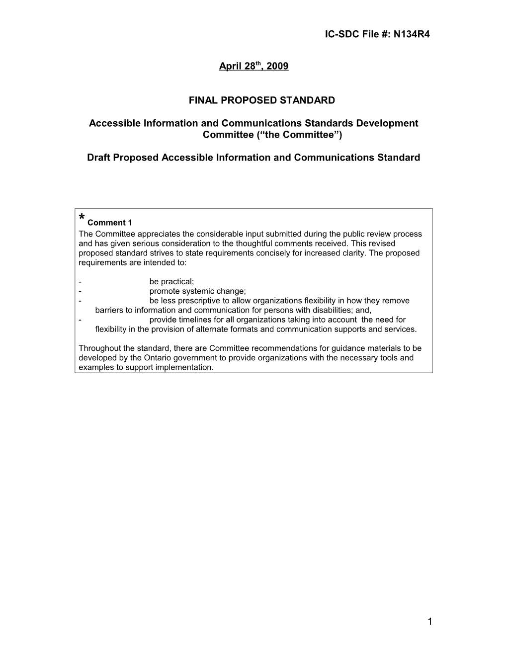 Accessible Information and Communications Standards Development Committee ( the Committee )