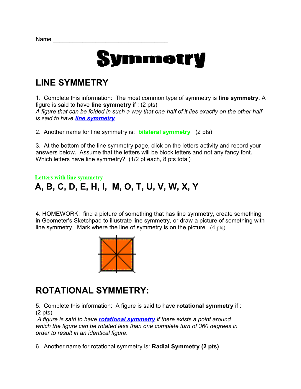 2. Another Name for Line Symmetry Is: Bilateral Symmetry (2 Pts)