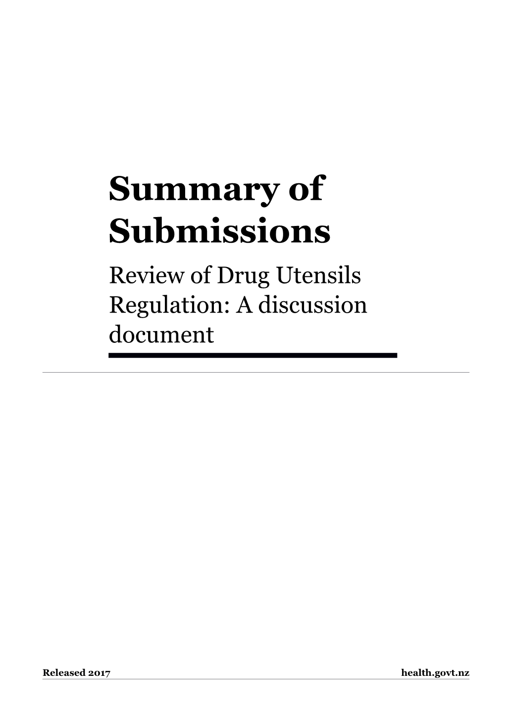 Summary Of Submissions: Review Of Drug Utensils Regulations: A Discussion Document