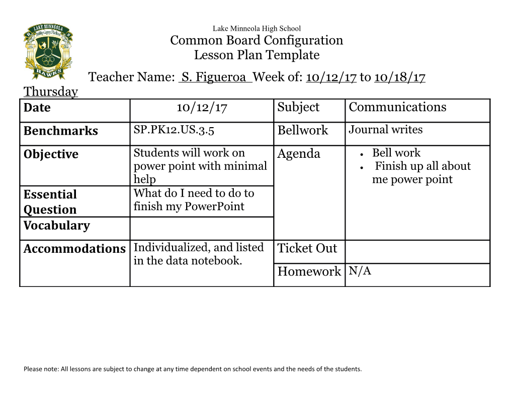 Teacher Name: S. Figueroa Week Of: 10/12/17 to 10/18/17