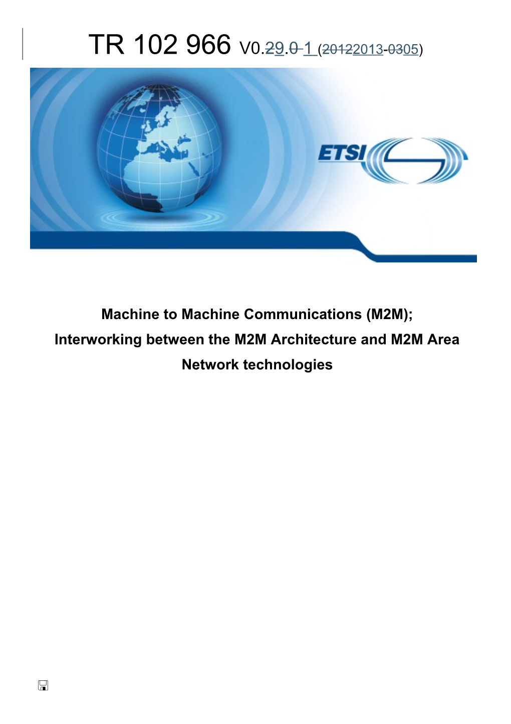 Interworking Between the M2M Architecture and M2M Area Network Technologies