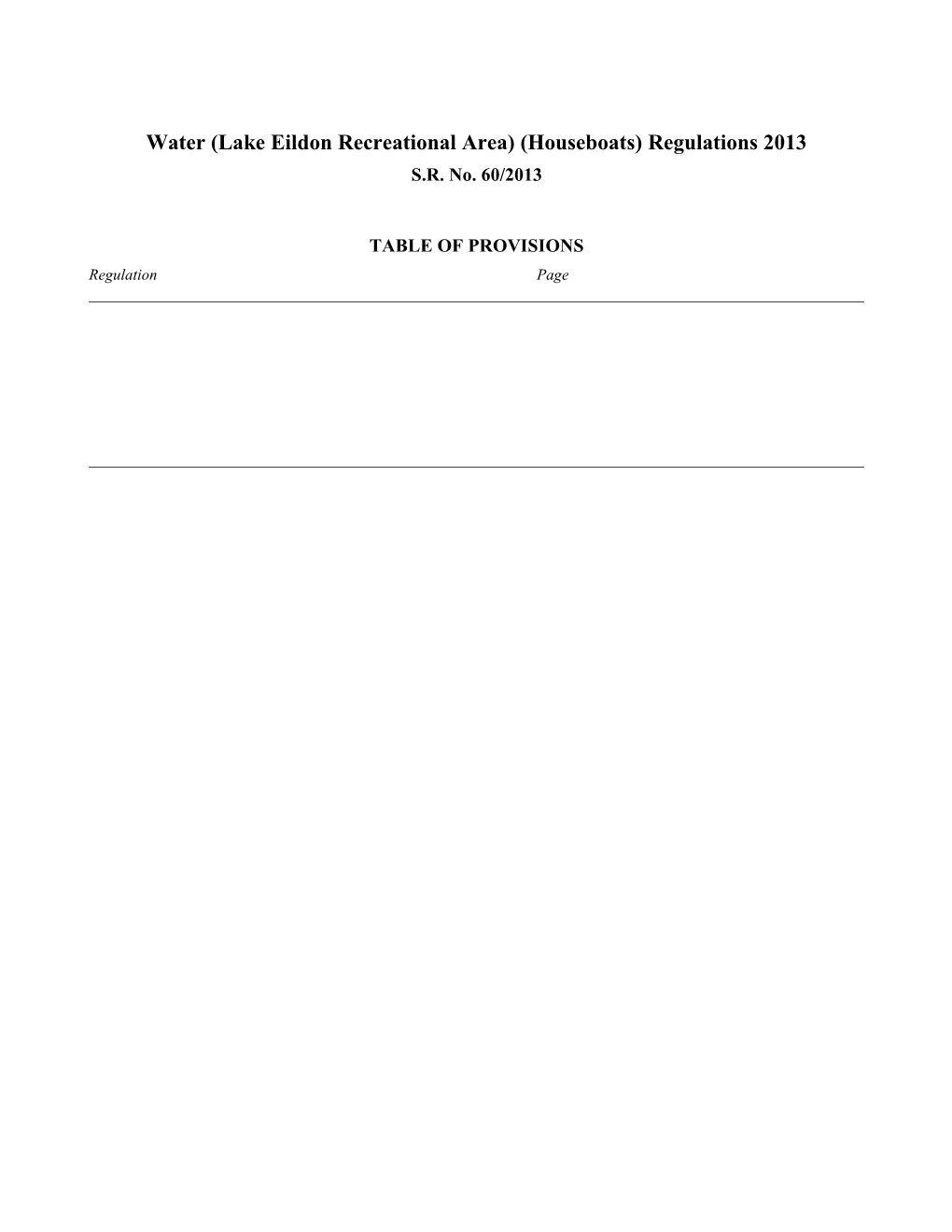 Water (Lake Eildon Recreational Area) (Houseboats) Regulations 2013