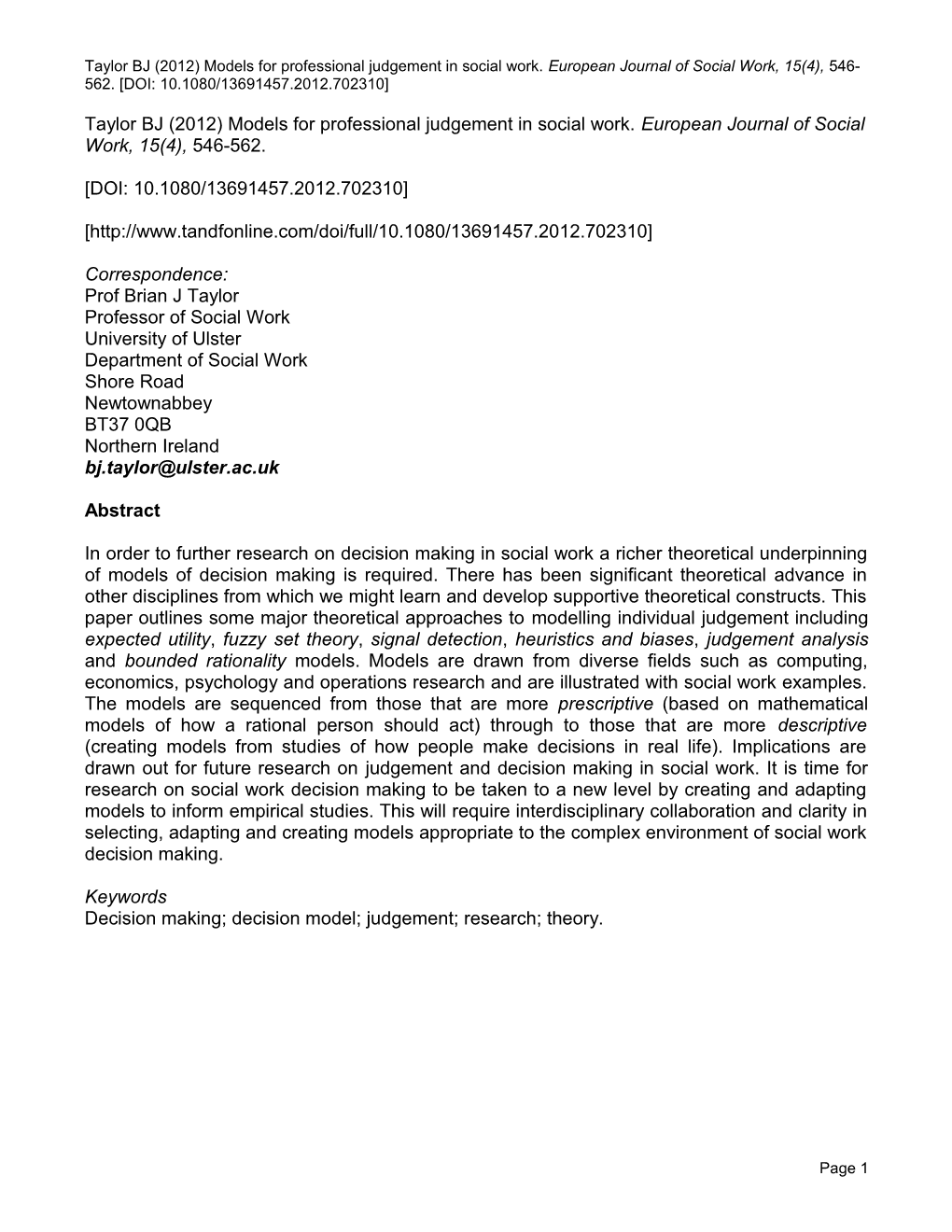 Taylor BJ (2012) Models for Professional Judgement in Social Work. European Journal Of