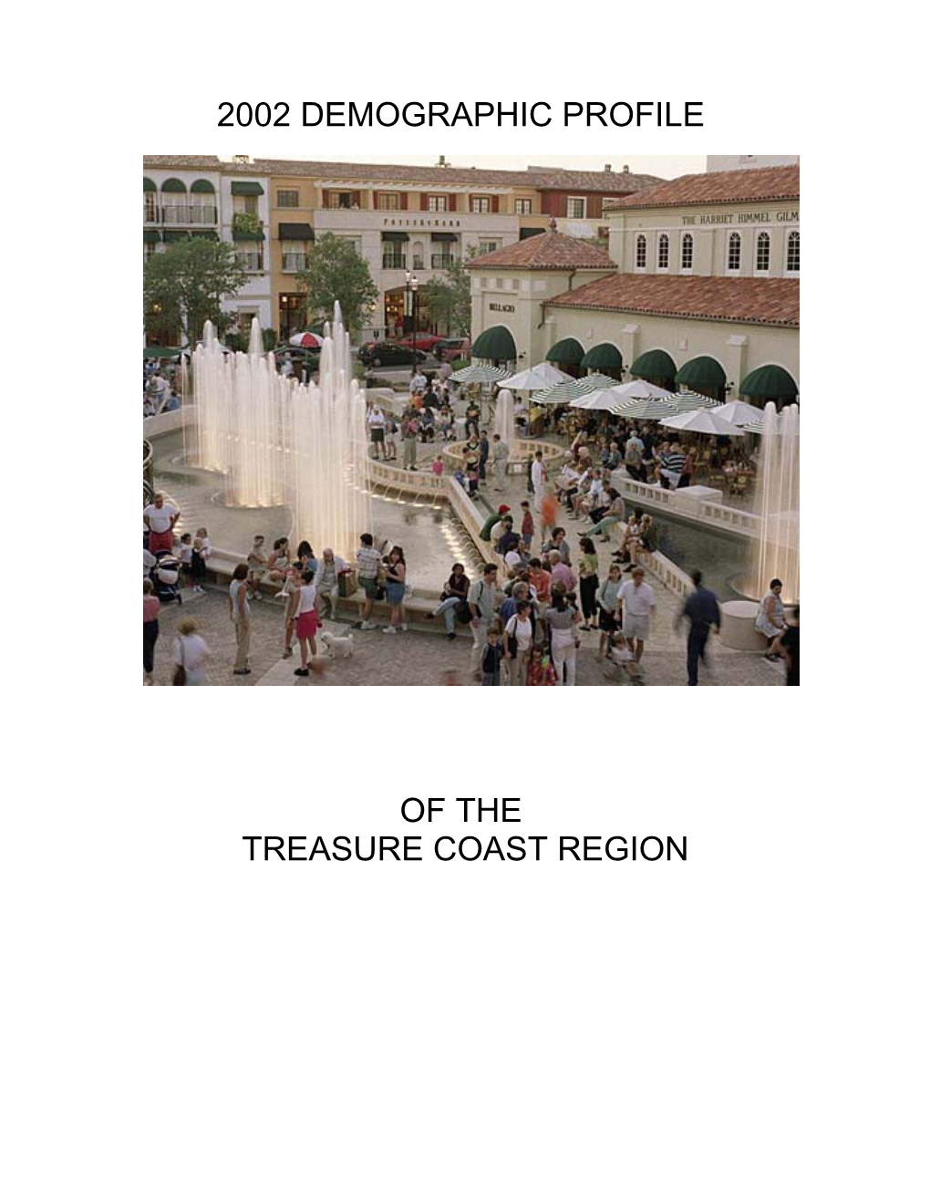 Demographic Profile of the Treasure Coast Region 2002