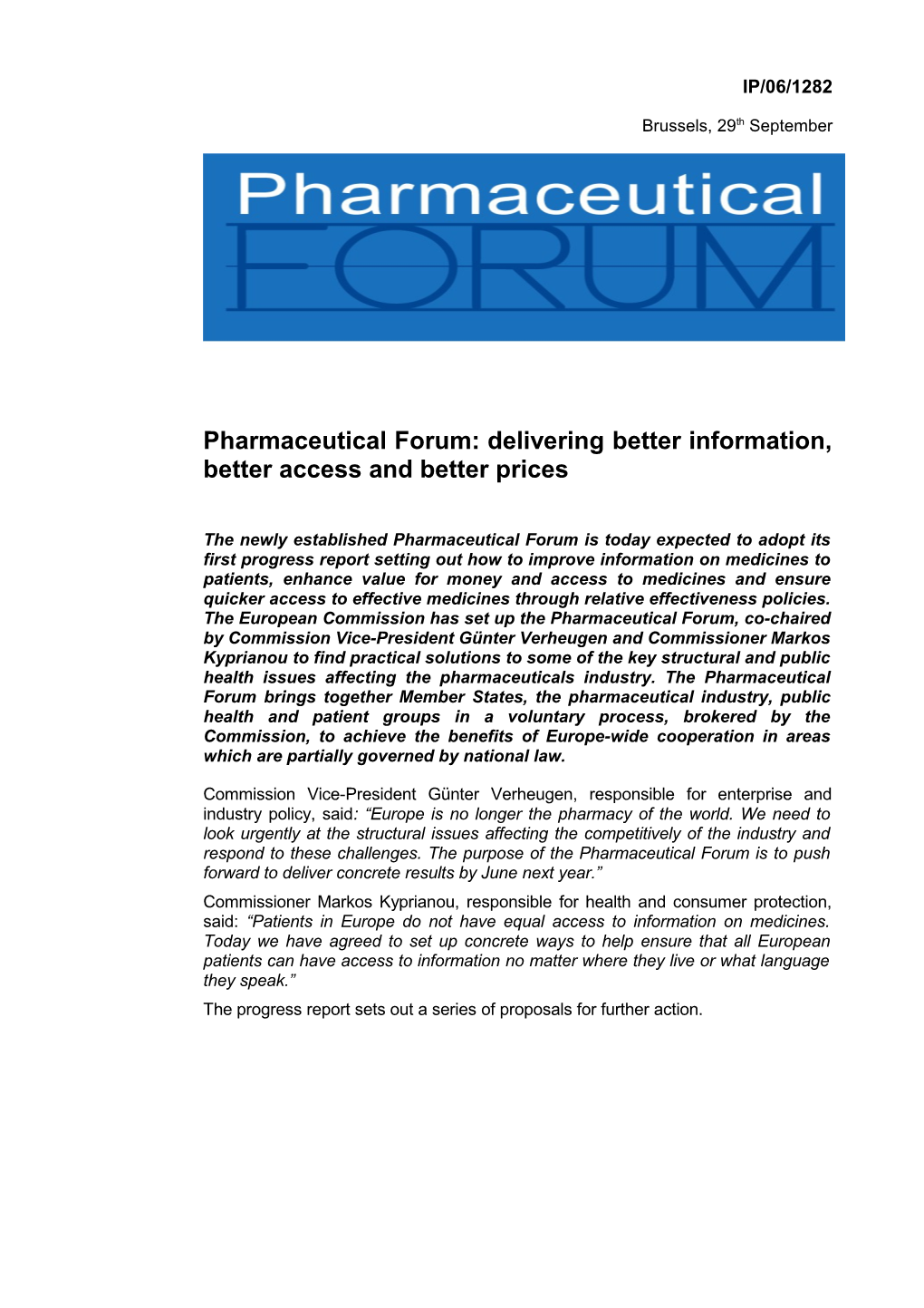 Pharmaceutical Forum: Delivering Better Information, Better Access and Better Prices