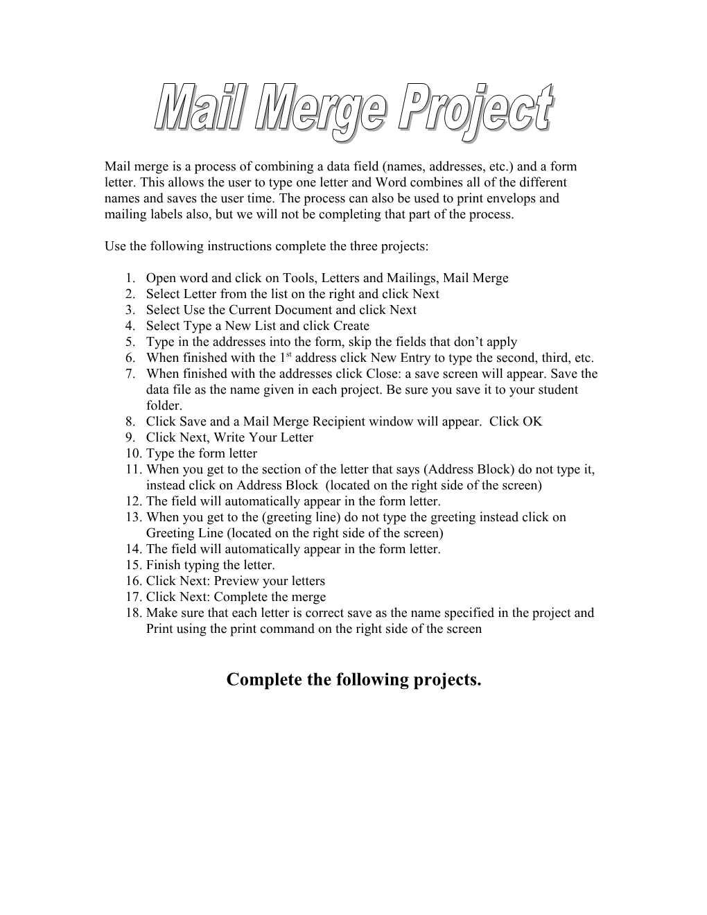 Use the Following Instructions Complete the Three Projects