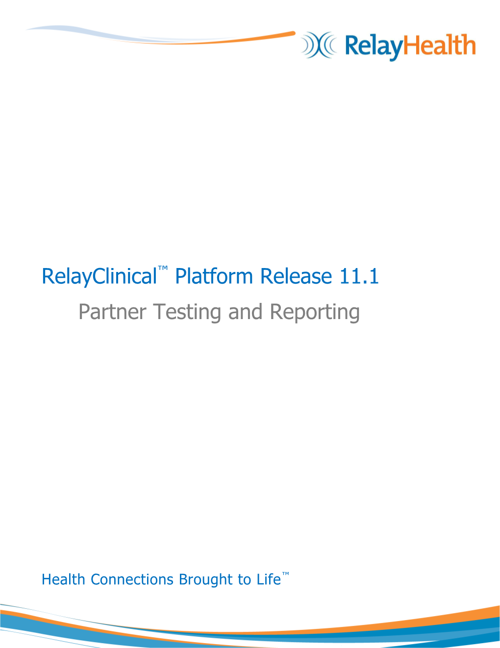 Partner Testing and Reporting