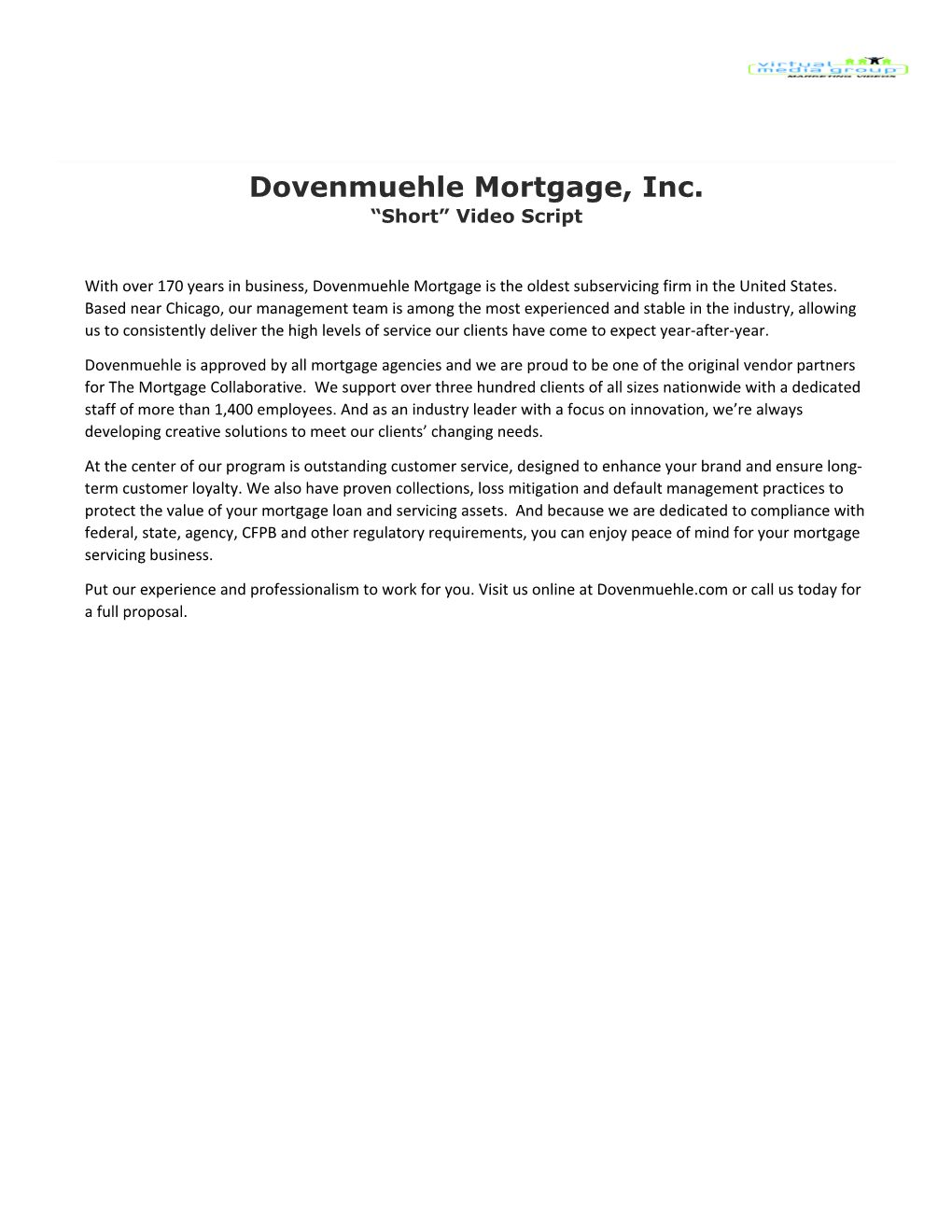 Dovenmuehle Mortgage, Inc. Short Video Script