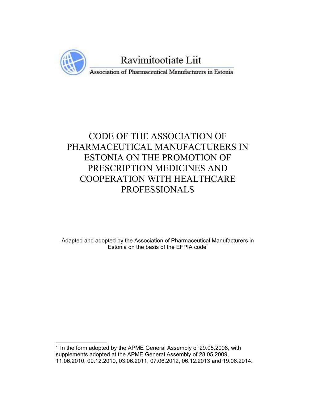 Code of the Association of Pharmaceutical Manufacturers in Estonia on the Promotion Of