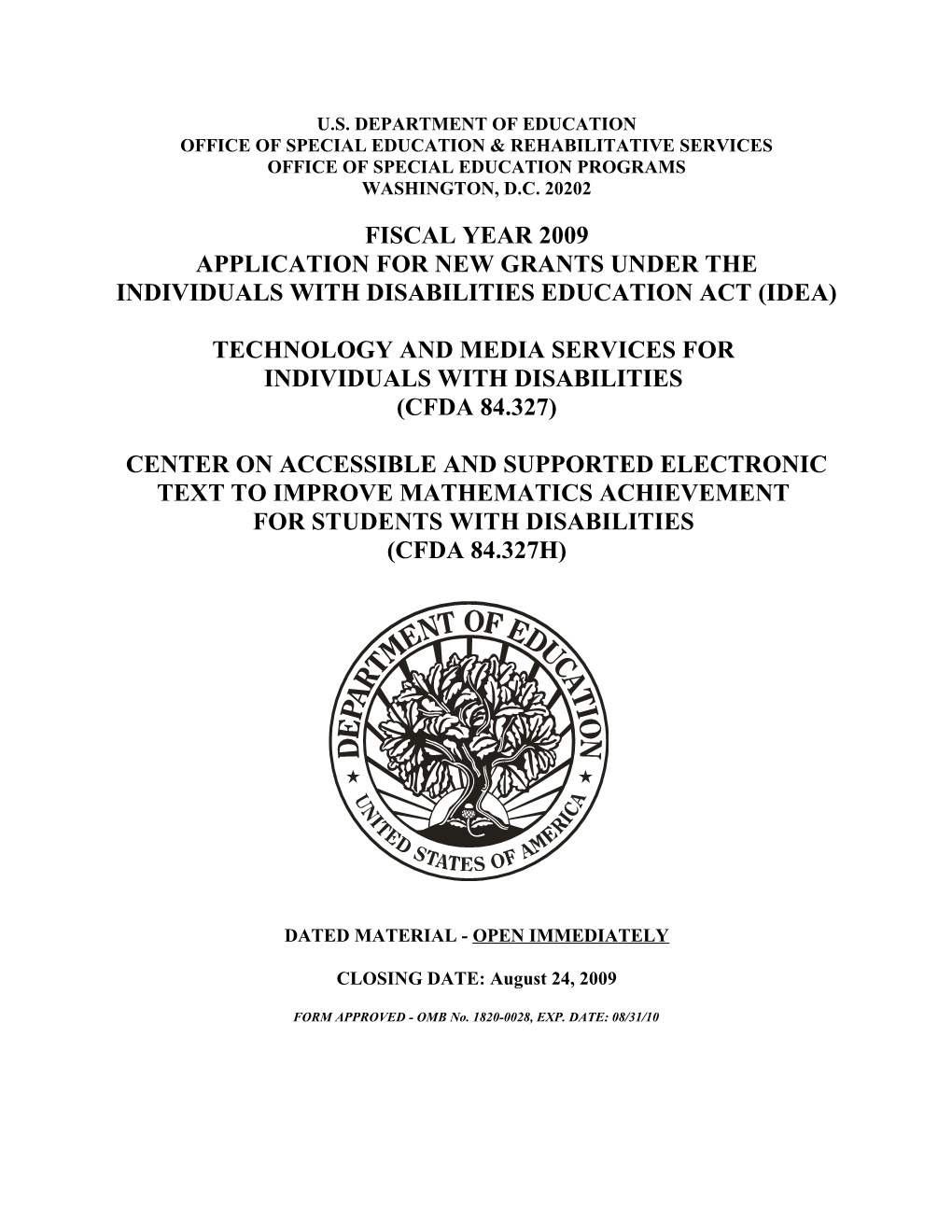 Fiscal Year 2009 Application for New Grants Under the Individuals with Disabilities Education