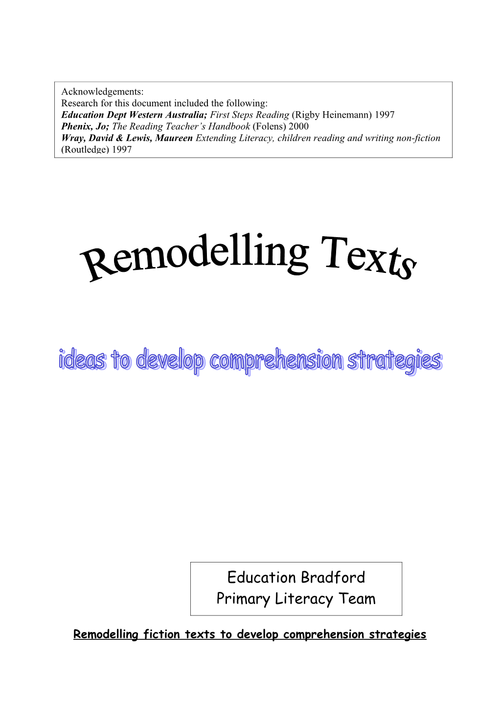 Remodelling Texts to Develop Comprehension Strategies