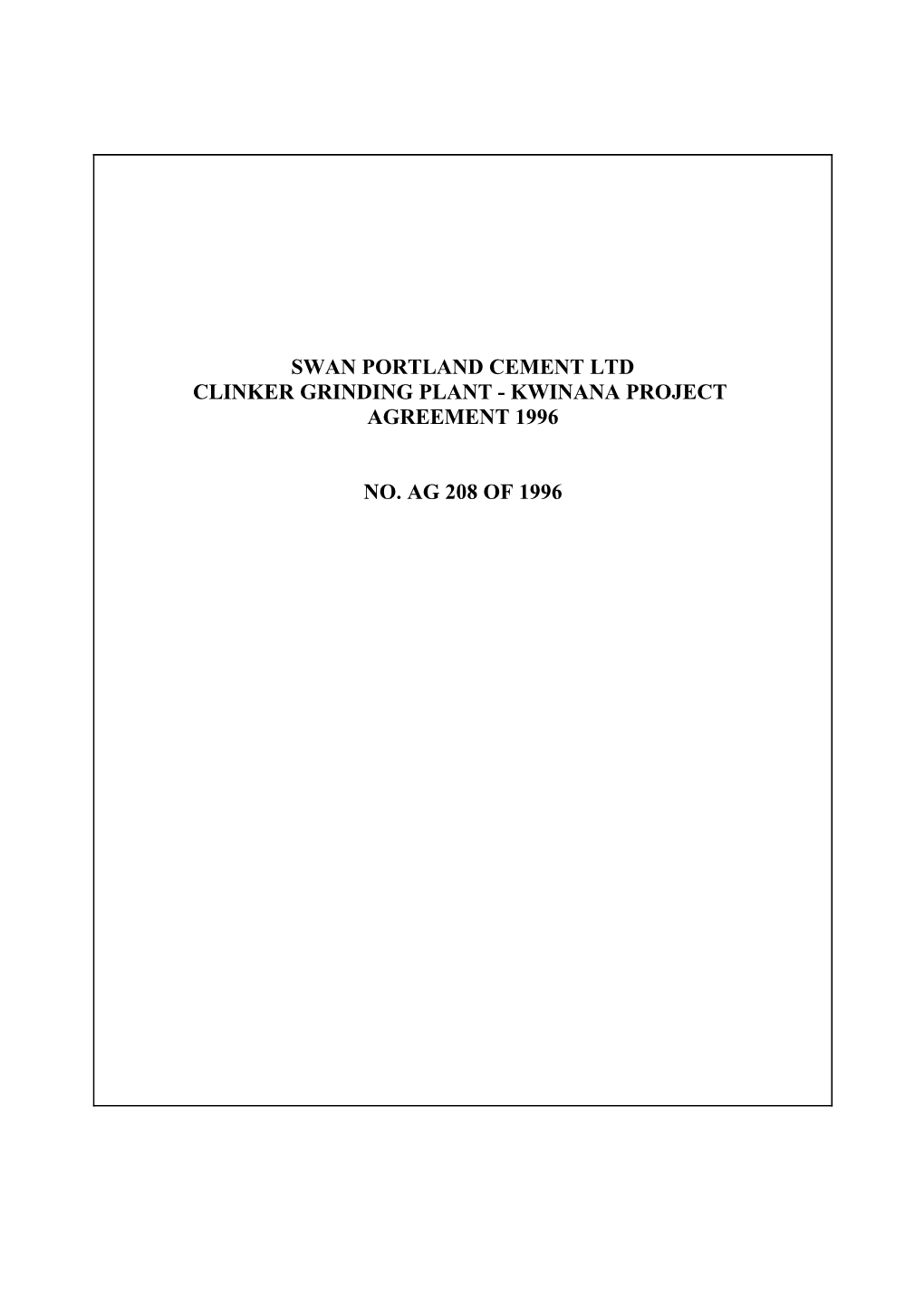 Swan Portland Cement Ltd Clinker Grinding Plant - Kwinana Project Agreement 1996
