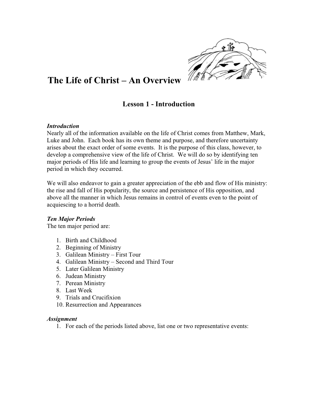 The Life of Christ an Overview