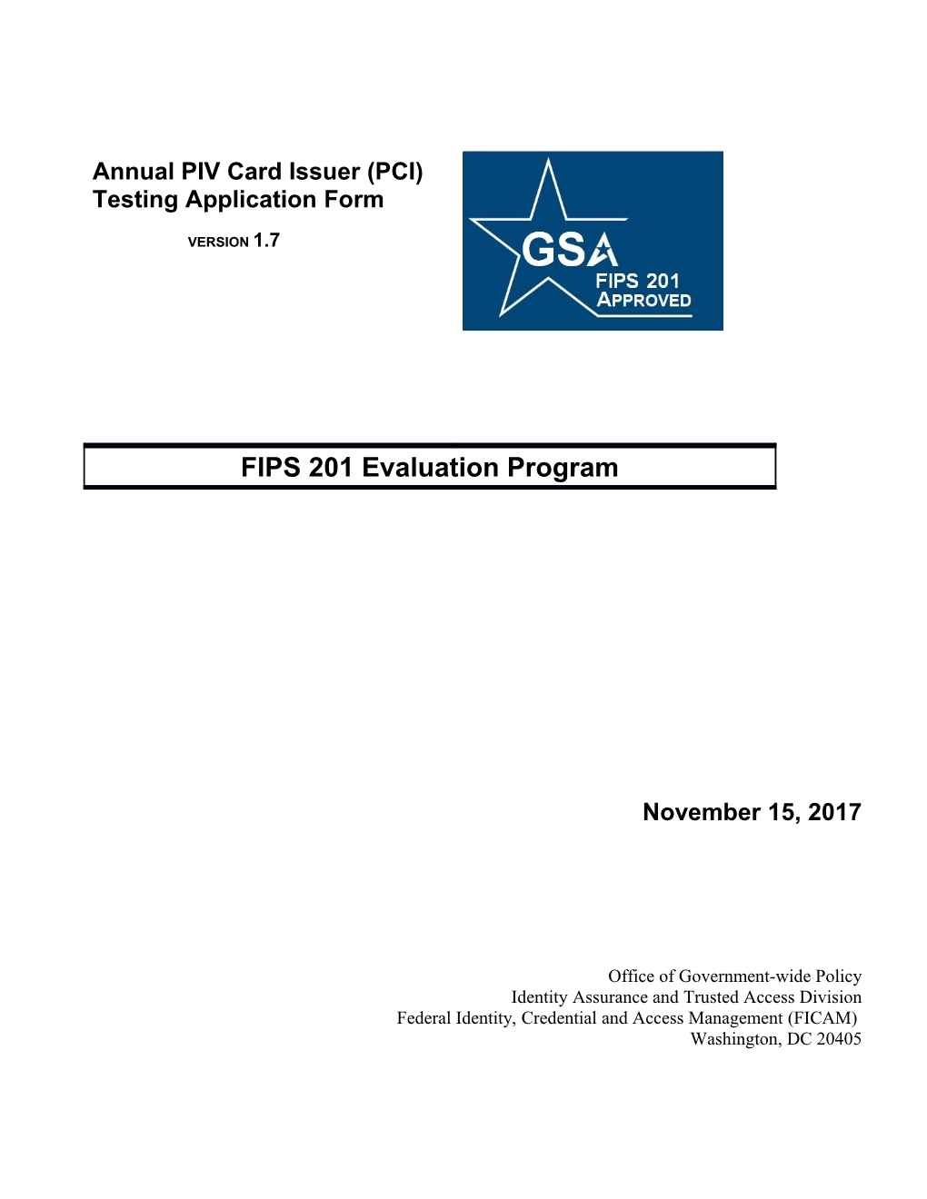 Annual PIV/PIV-I Card Issuer (PCI) Testing Application Form V.1.7