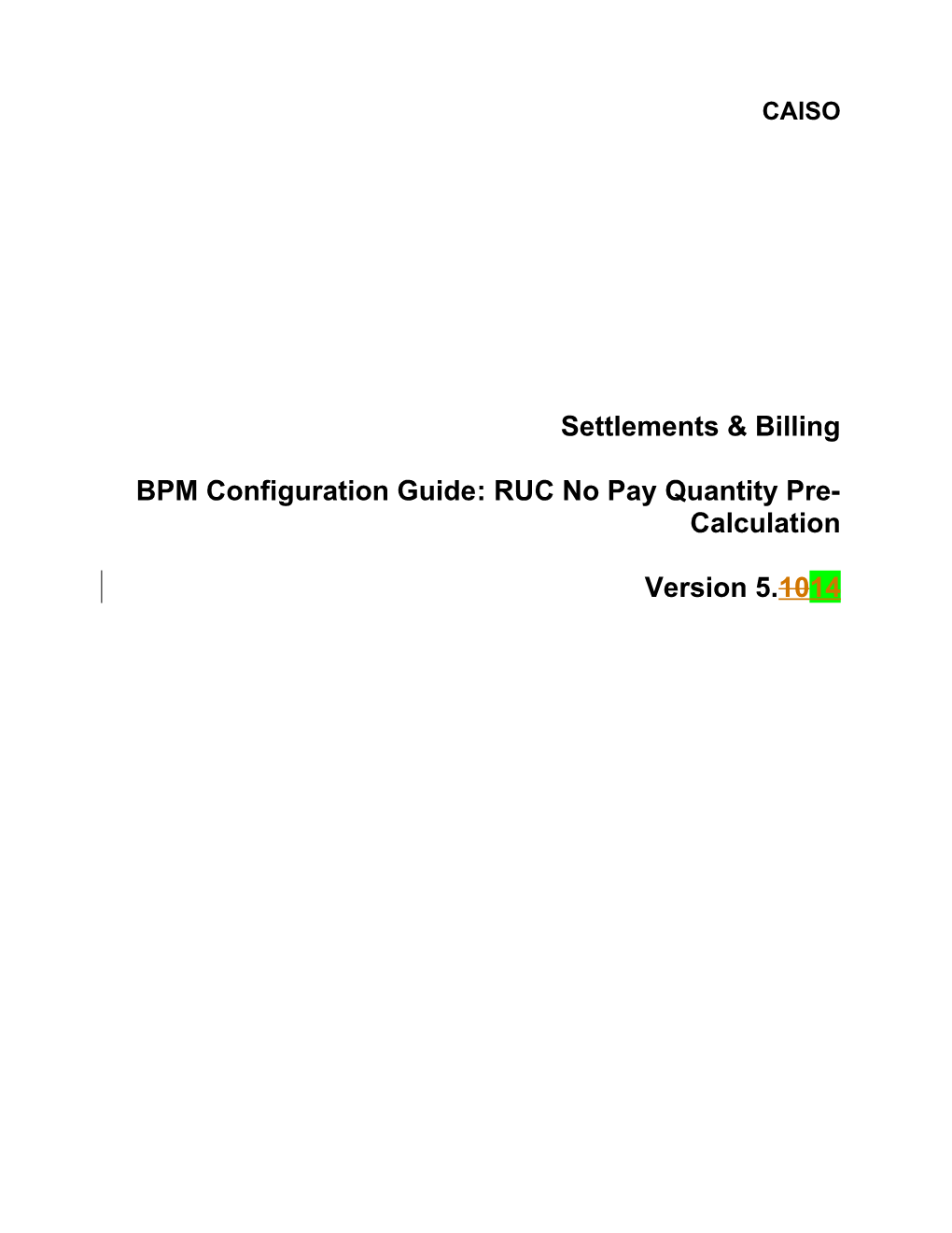 BPM - CG PC RUC No Pay Quantity