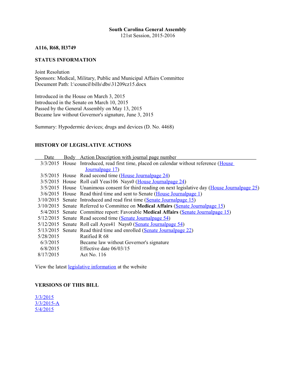 2015-2016 Bill 3749: Hypodermic Devices; Drugs and Devices (D. No. 4468) - South Carolina