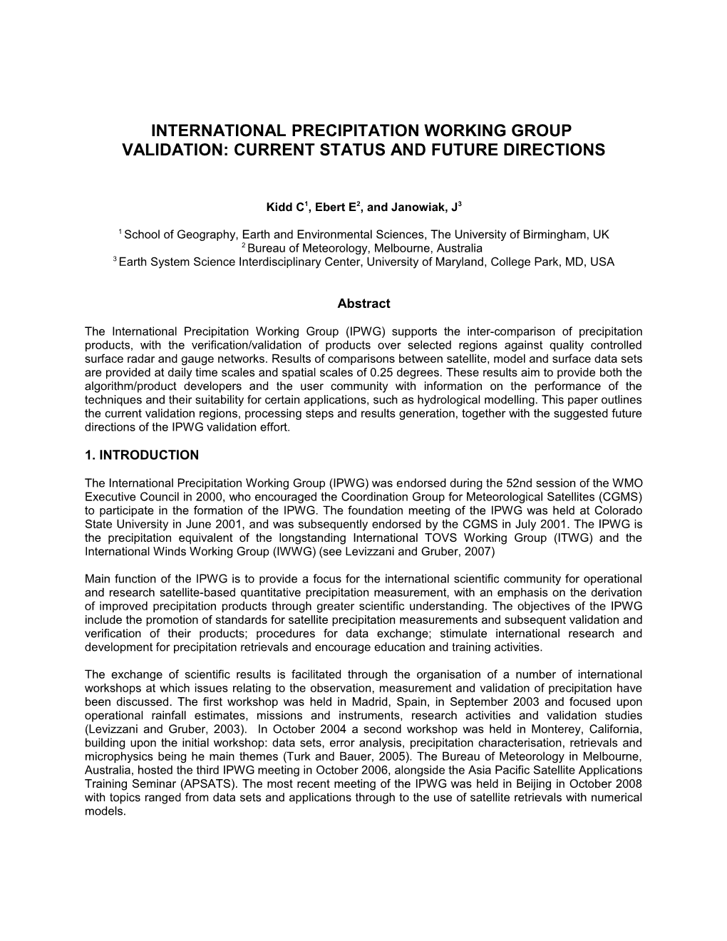 The International Precipitation Working Group