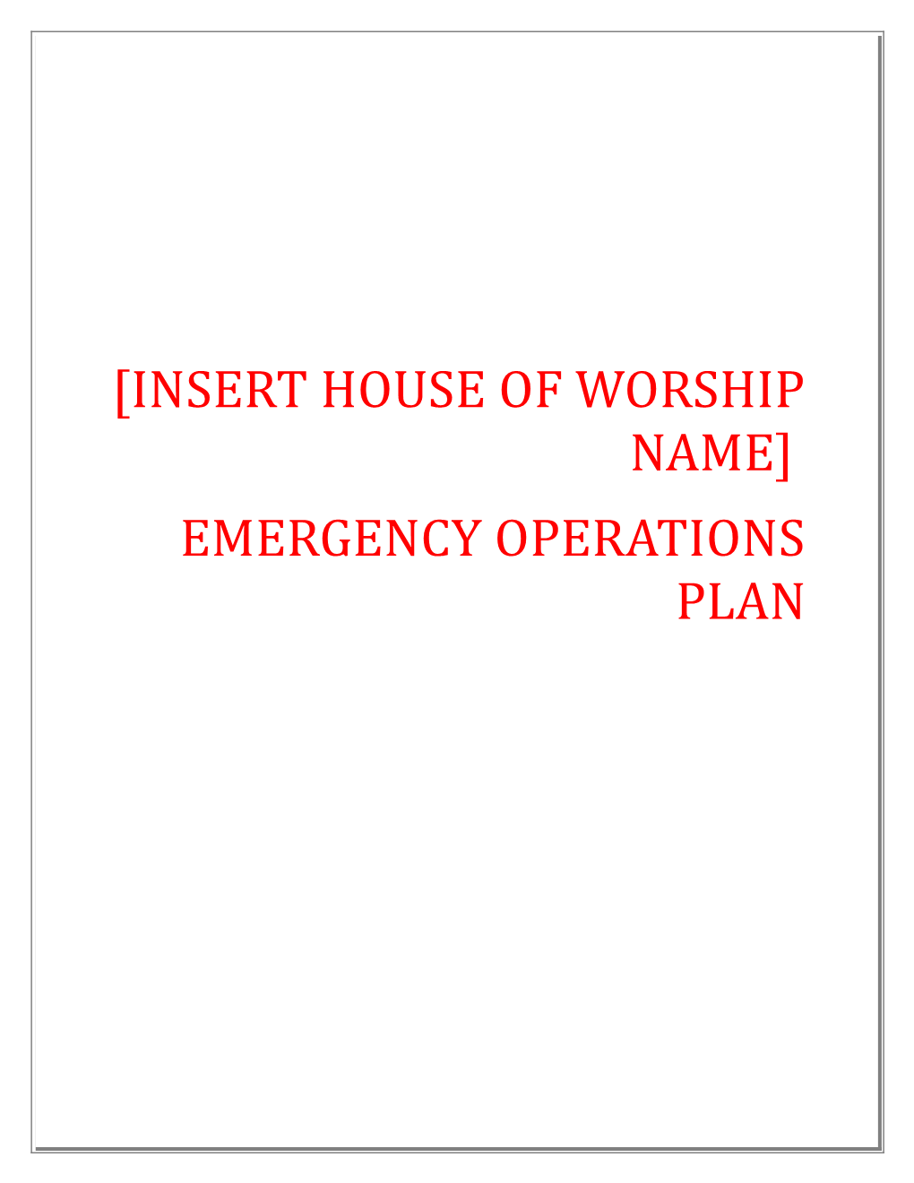 Insert House of Worship Name Emergency Operations Plan