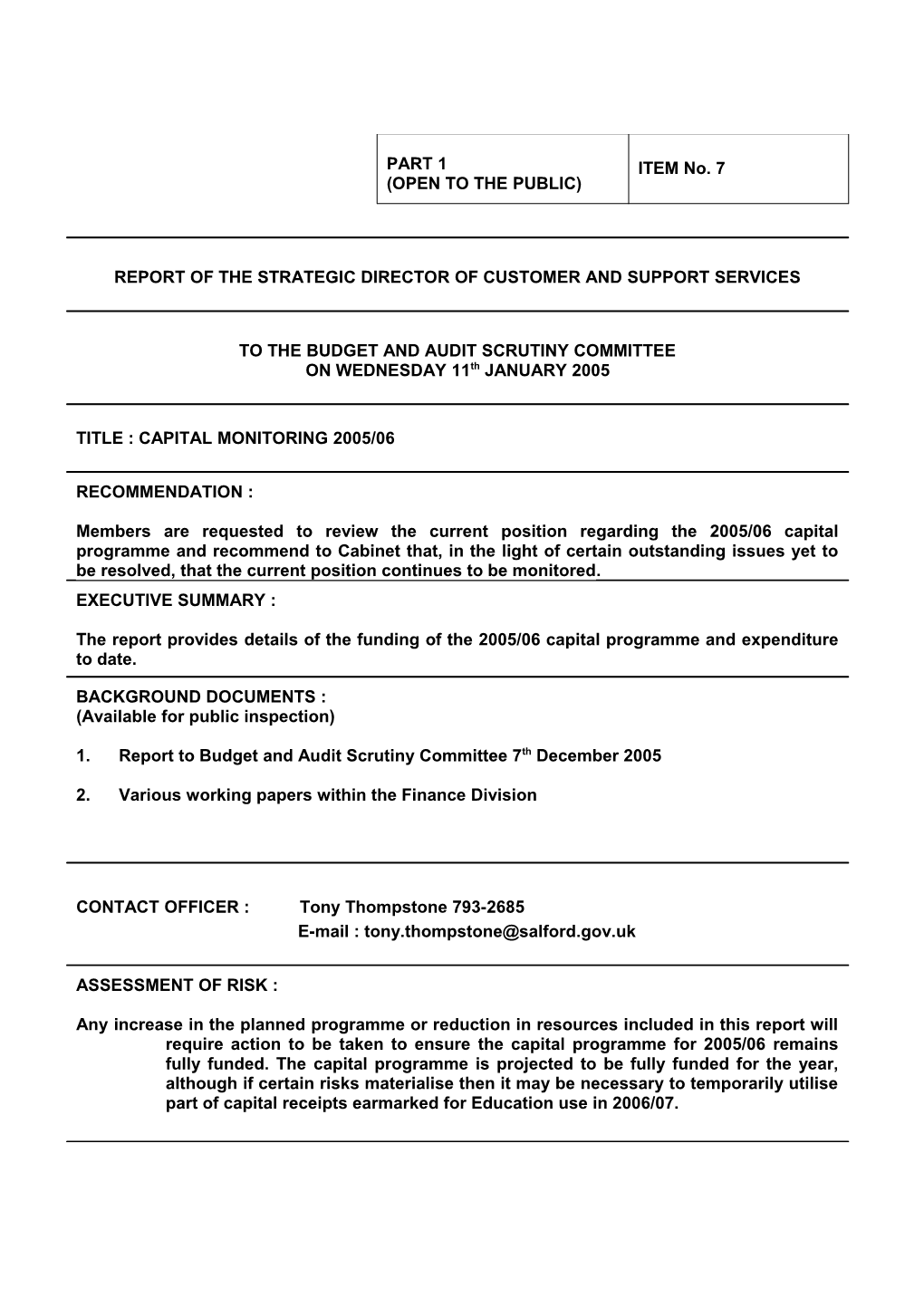 1.2This Report Now Advises Members of Recent Developments Regarding Funding the 2005/06