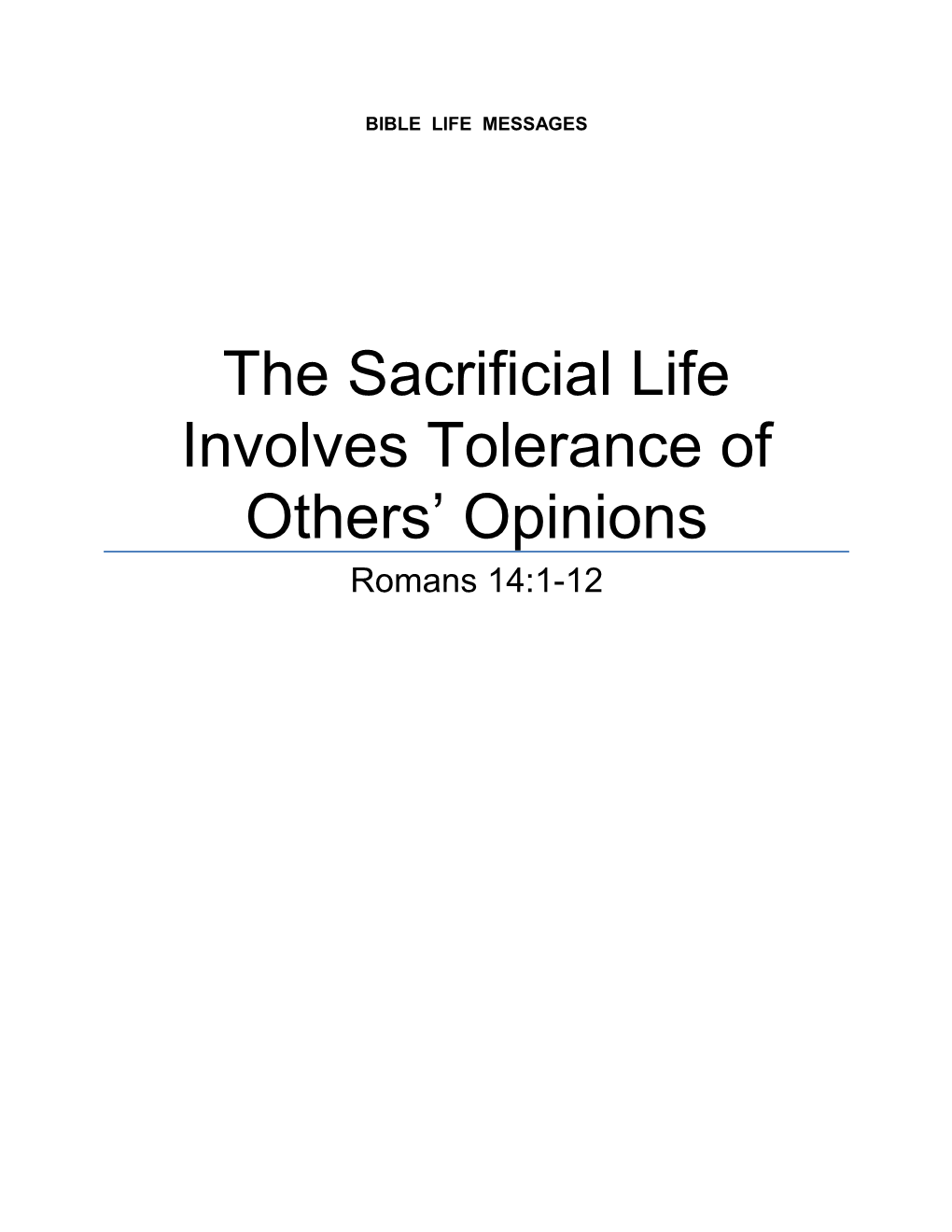The Sacrificial Life Involves Tolerance of Others Opinions