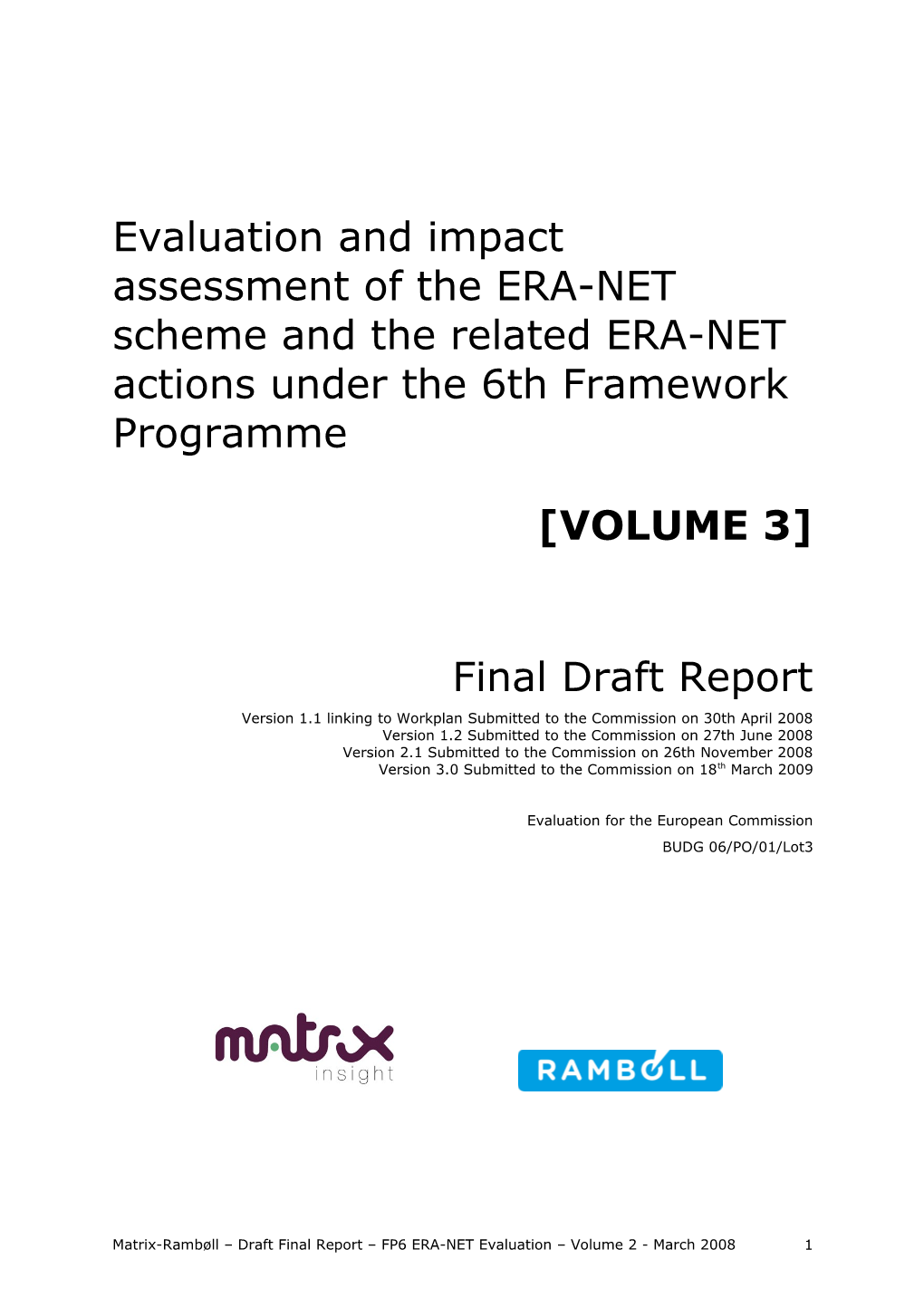 Evaluation and Impact Assessment of the ERA-NET Scheme and the Related ERA-NET Actions