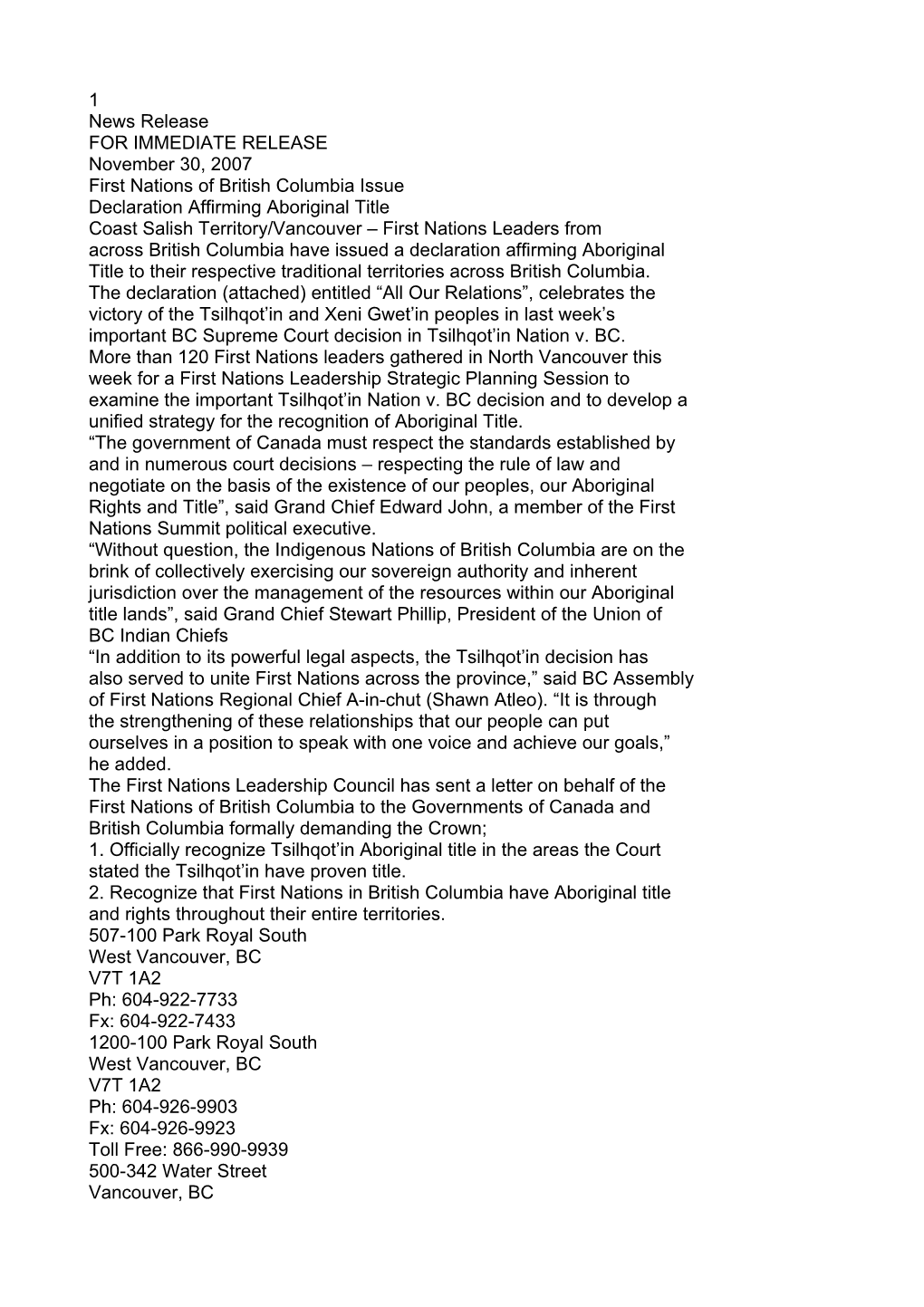 1 News Release for IMMEDIATE RELEASE November 30, 2007 First Nations of British Columbia