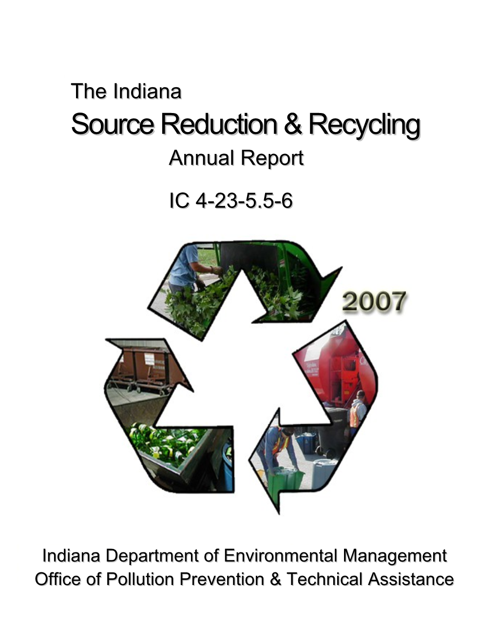 The Source Reduction and Recycling (SR&R) Branch Mission Is to Provide Technical Assistance