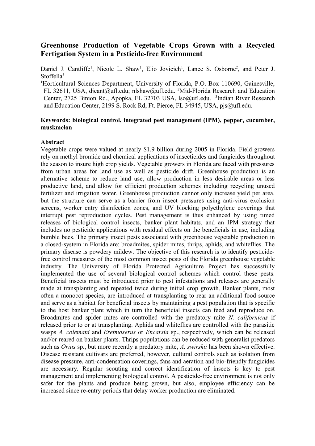 Greenhouse Production of Vegetable Crops Grown with a Recycled Fertigation System in A