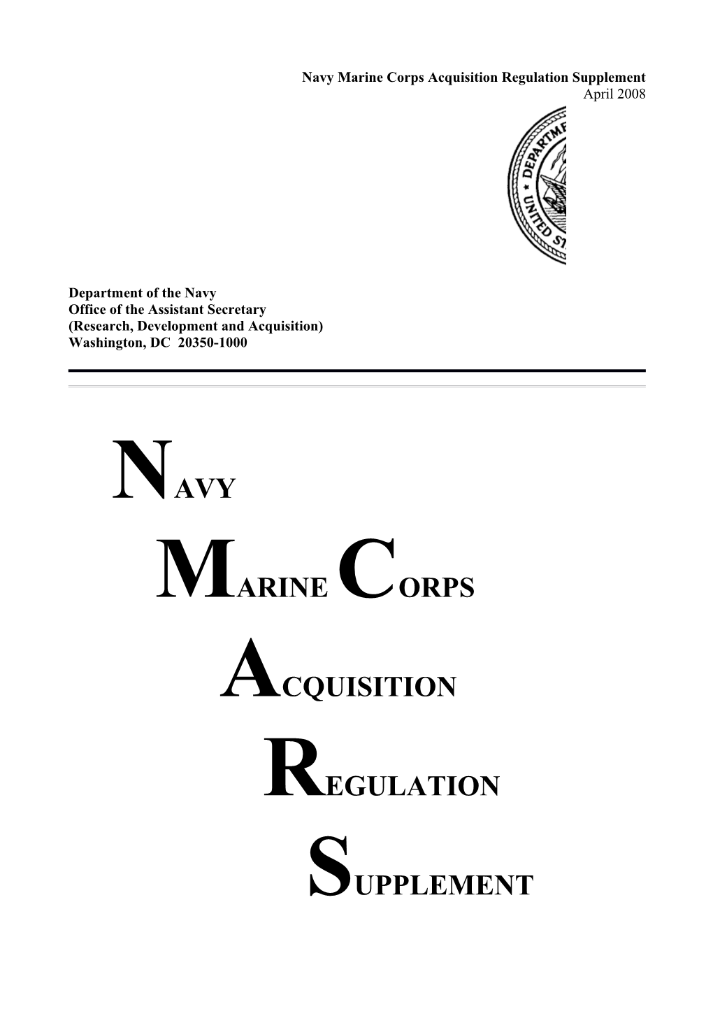 Change 08-12 to the Navy Marine Corps Acquisition Regulation Supplement (NMCARS) (A. H