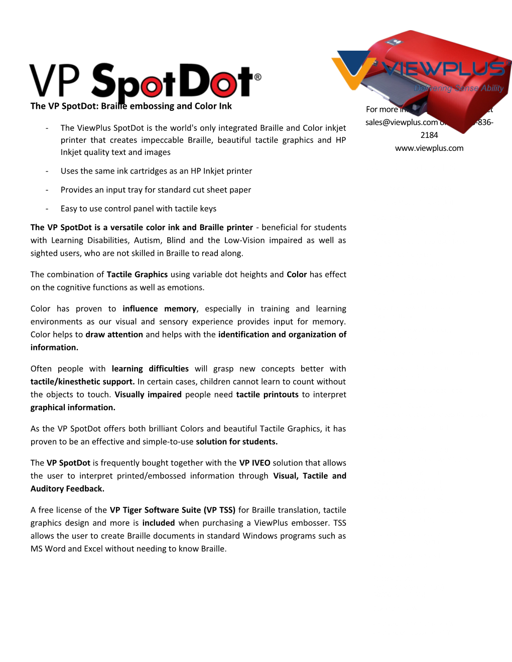 The VP Spotdot: Braille Embossing and Color Ink
