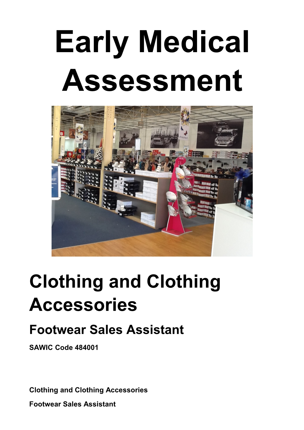 Clothing and Clothing Accessories Retailing - Sales Assistant - Footwear