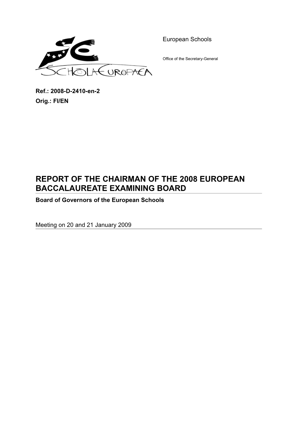 Report of the Chairman of the 2008 European Baccalaureate Examining Board