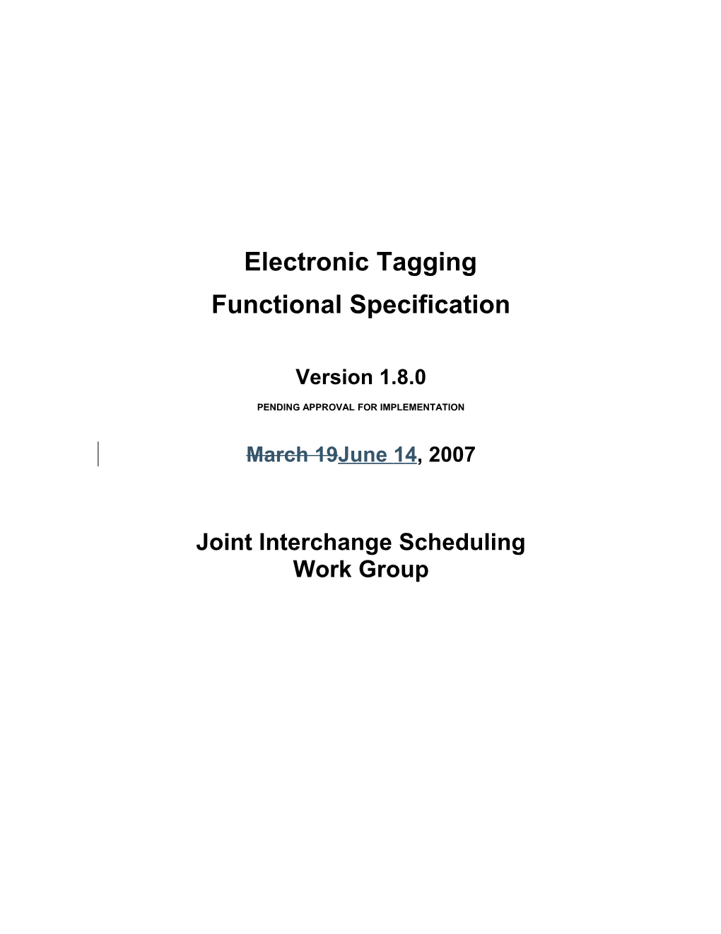 Electronic Tagging Functional Specifications