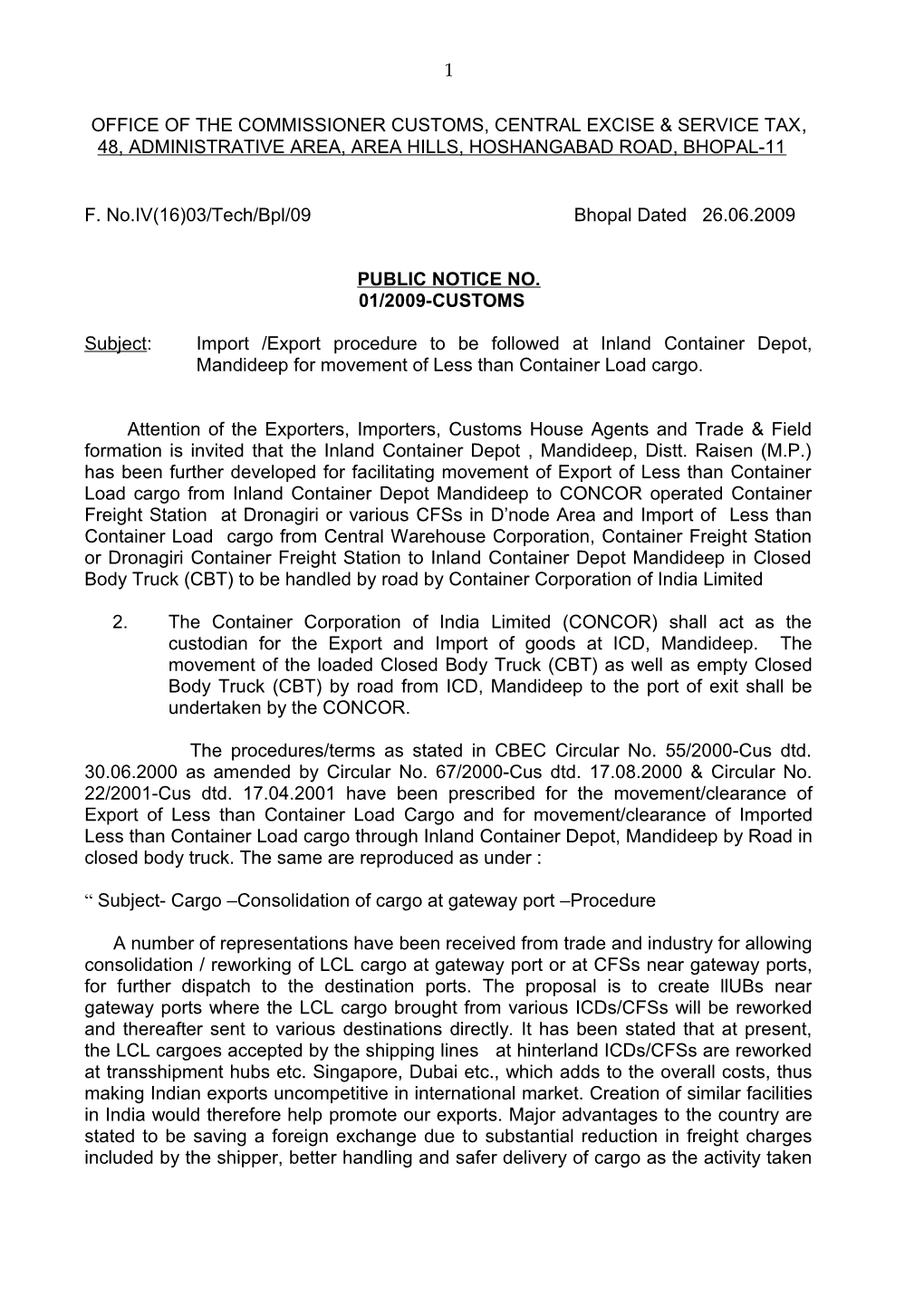 Office of the Commissioner Customs, Central Excise & Service Tax, 48, Administrative Area