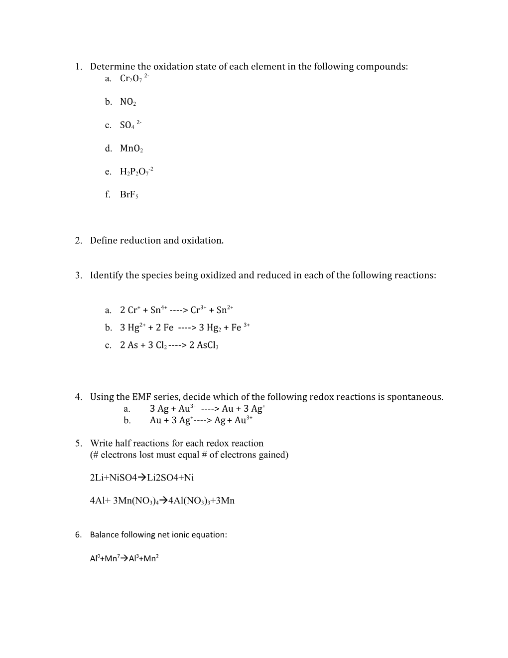 Determine the Oxidation State of Each Element in the Following Compounds