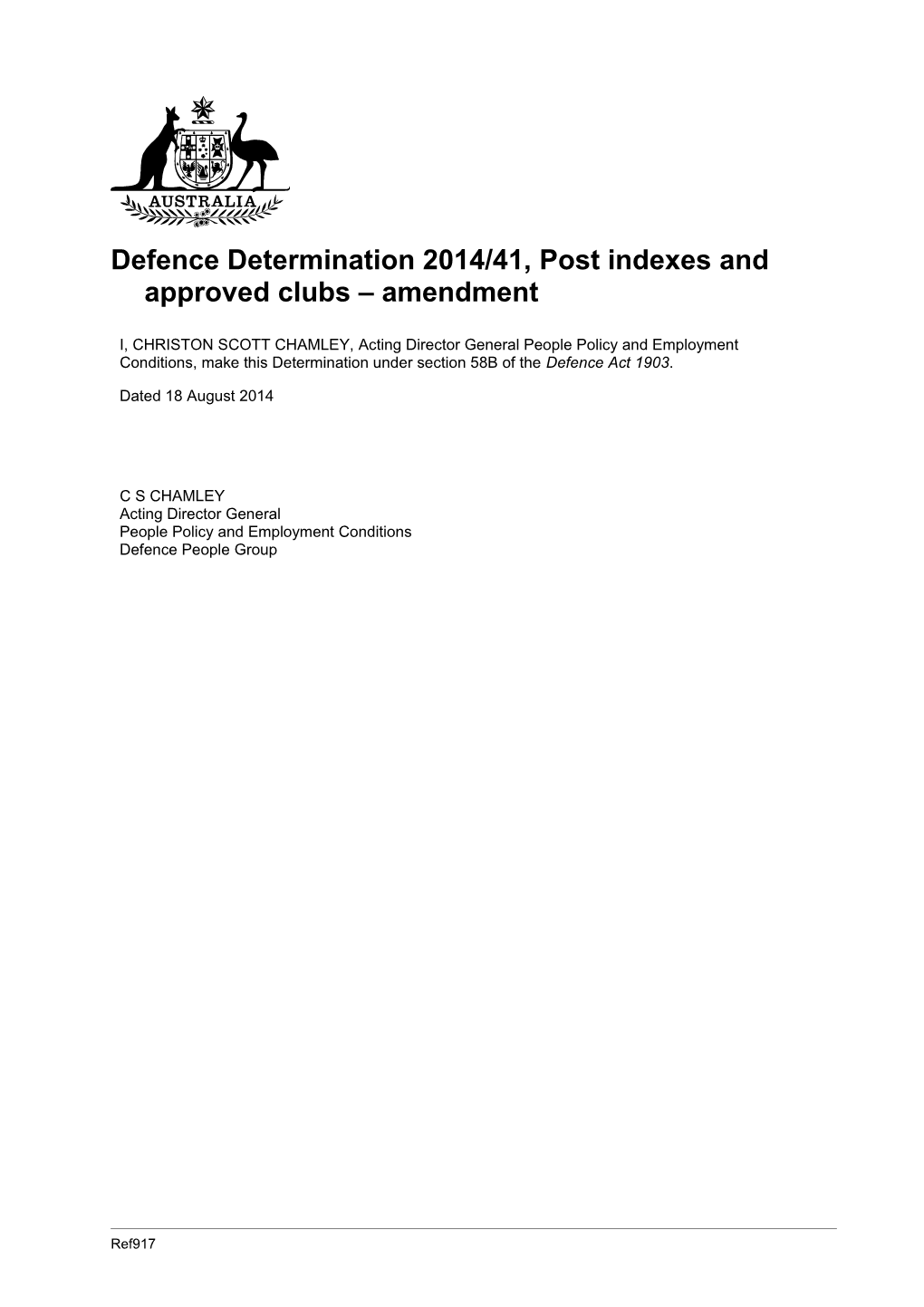 Defence Determination 2014/41, Post Indexes and Approved Clubs Amendment