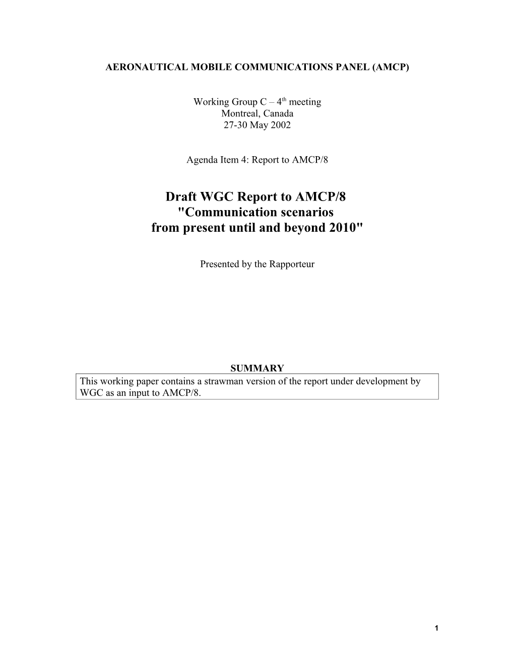 Draft WGC Report to AMCP/8: Communication Scenarios from Present Until and Beyond 2010